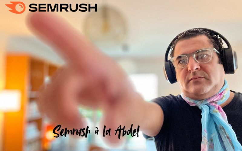 SEMrush à la Abdel